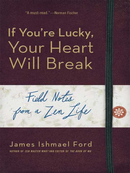 Title details for If You're Lucky, Your Heart Will Break by James Ishmael Ford - Available